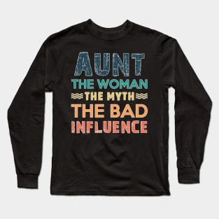 aunt the women the myth the bad influence Retro Vintage Cooler Aunt Gift Long Sleeve T-Shirt